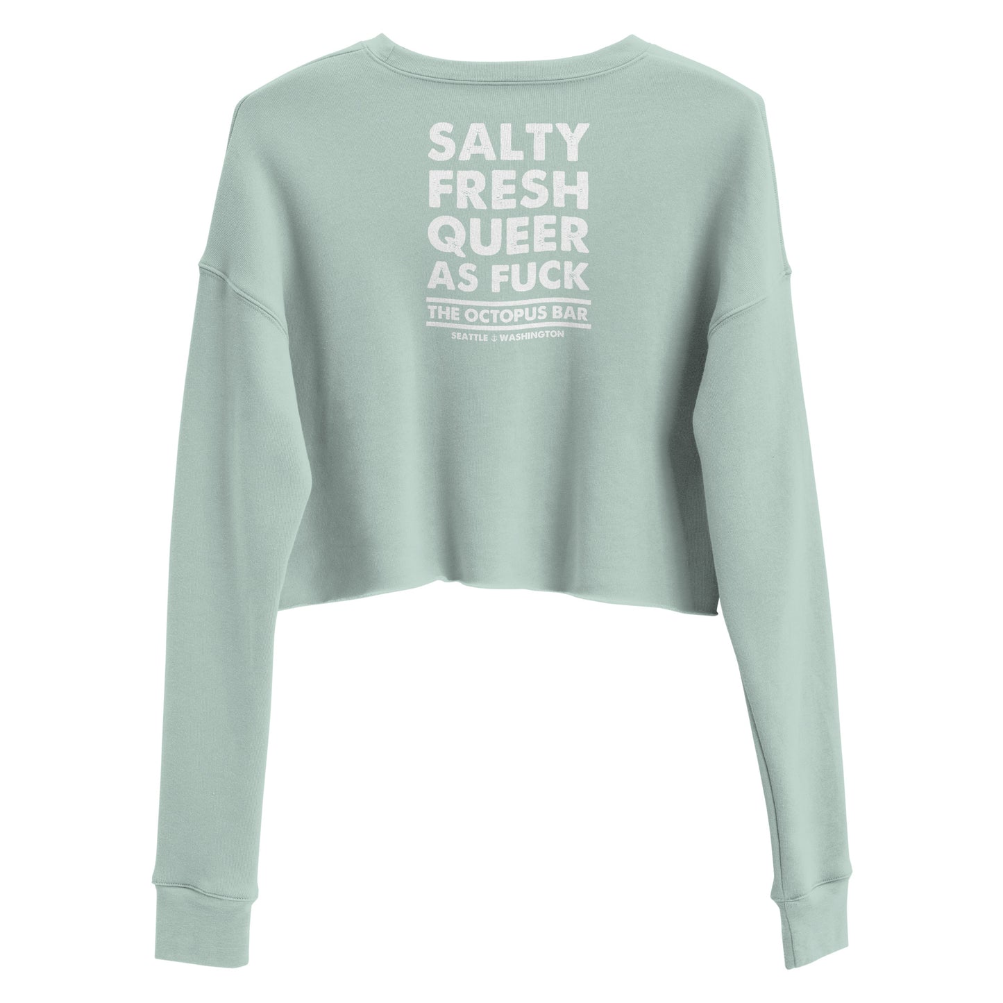 salty fresh queer as fuck crop crewneck