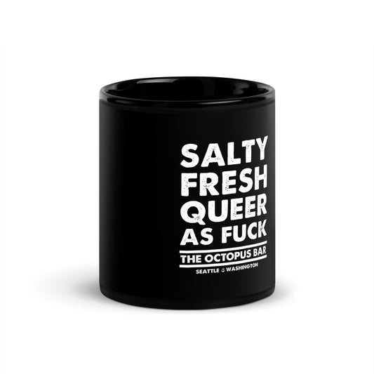 salty fresh queer as fuck black glossy mug