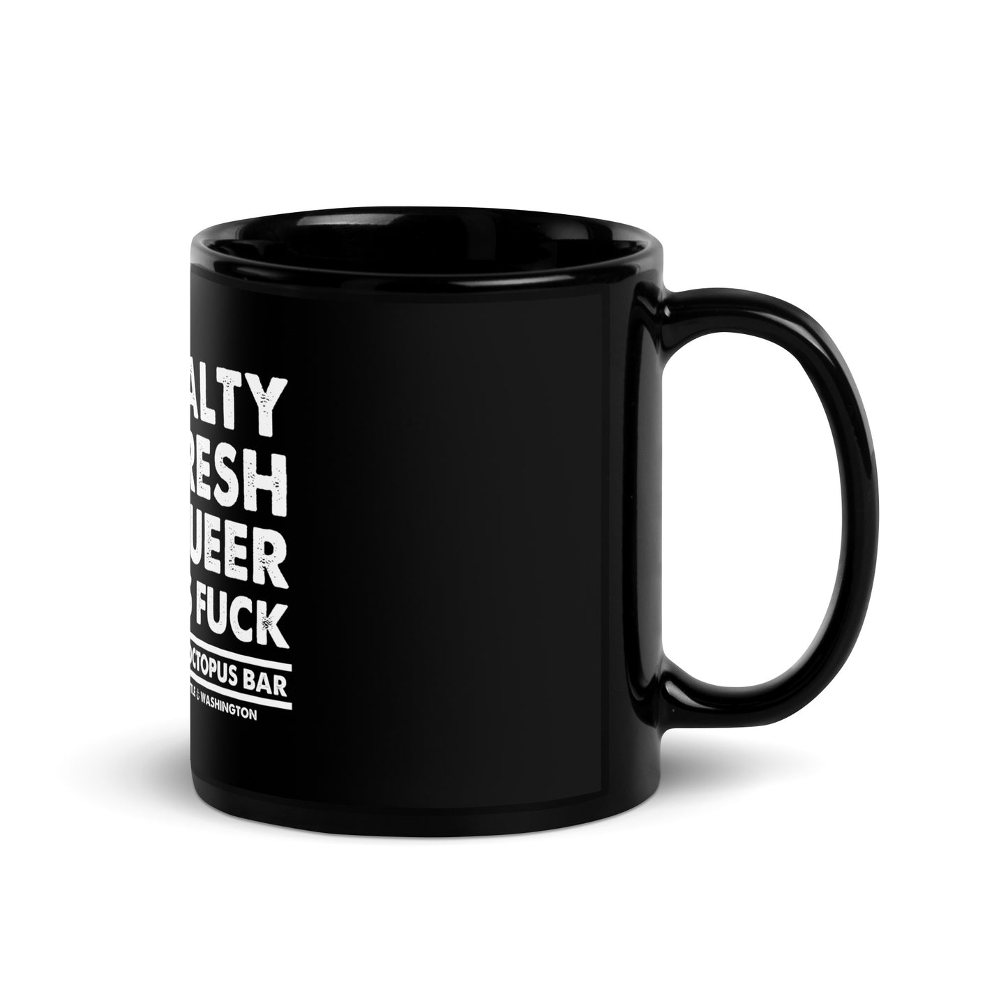 salty fresh queer as fuck black glossy mug