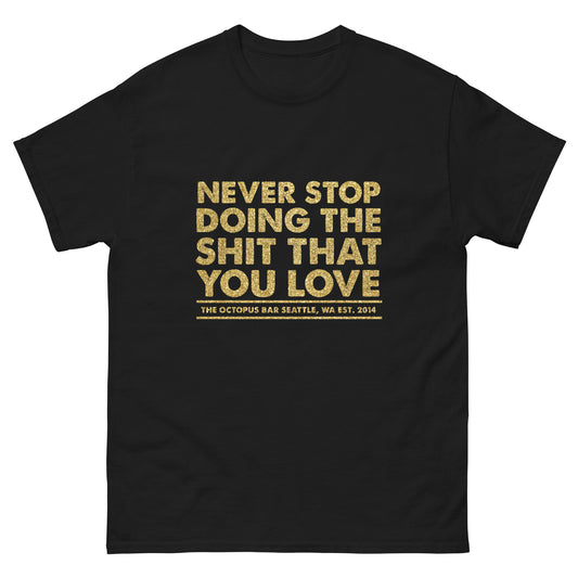 gold never stop classic tee