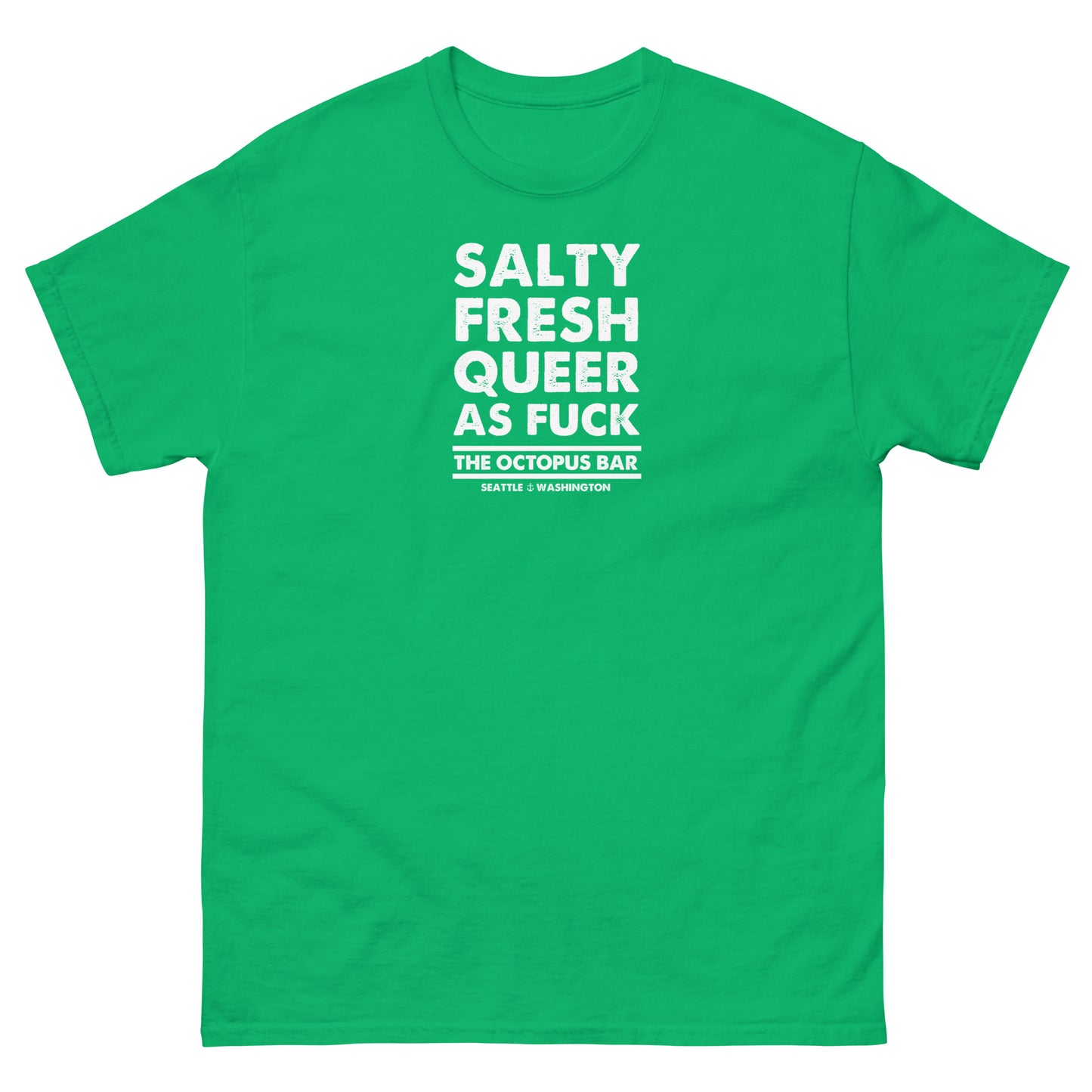 salty fresh queer as fuck classic tee