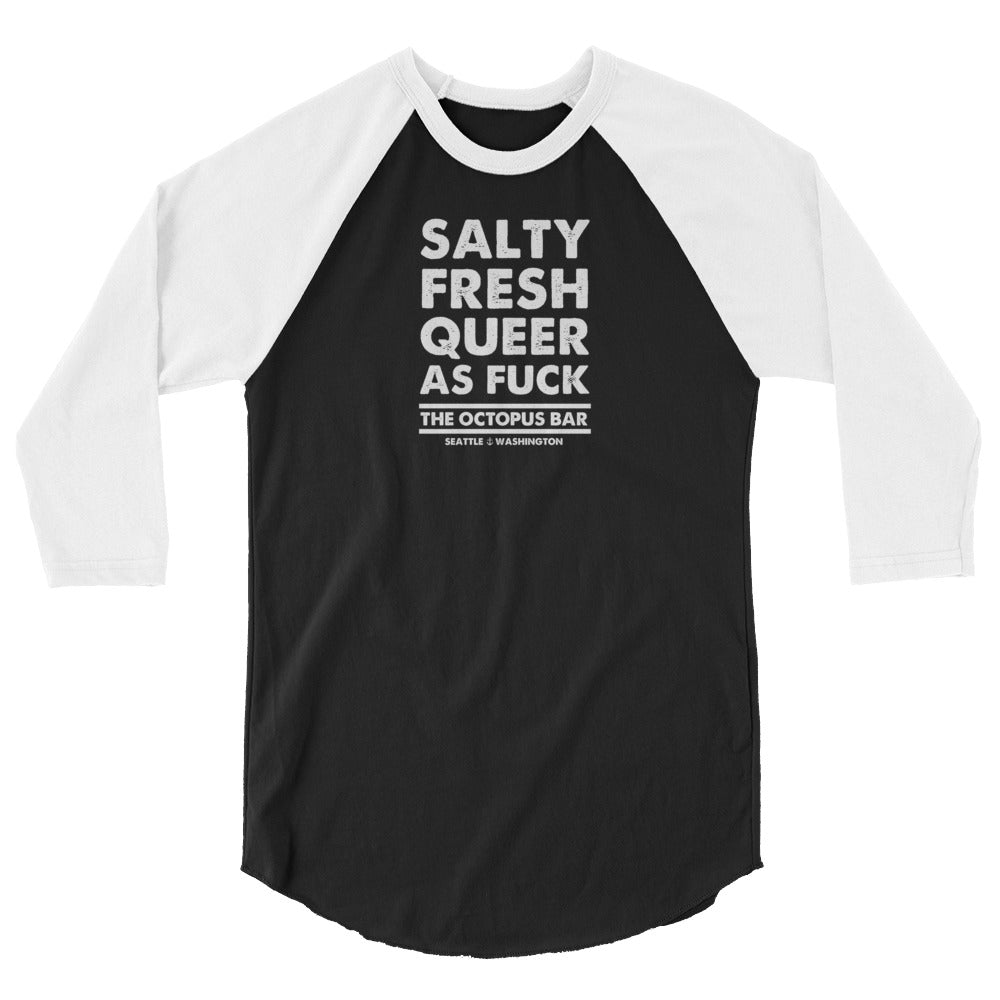 salty fresh queer as fuck 3/4 sleeve raglan shirt