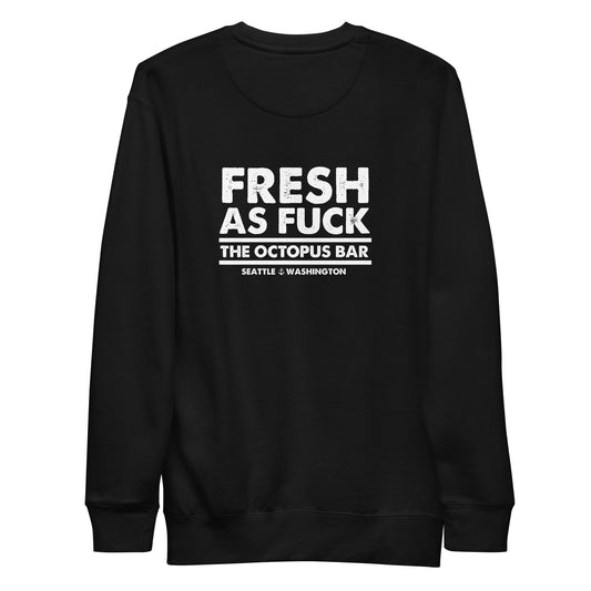 fresh as fuck crewneck